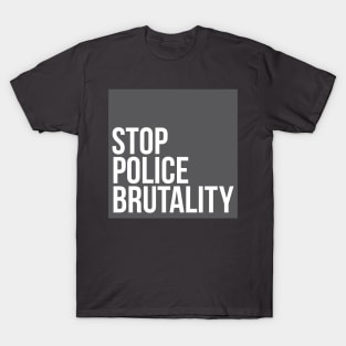 Stop Police Brutality shirt T-Shirt